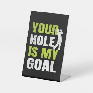 Signe De Table Votre Trou Est Mon Objectif - Golf Player Humour d