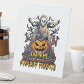 Signe De Table Vous ne pouvez pas m'effrayer Professeur de géolog (In SItu)