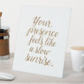 Signe De Table Your Presence: A Slow Sunrise (In SItu)