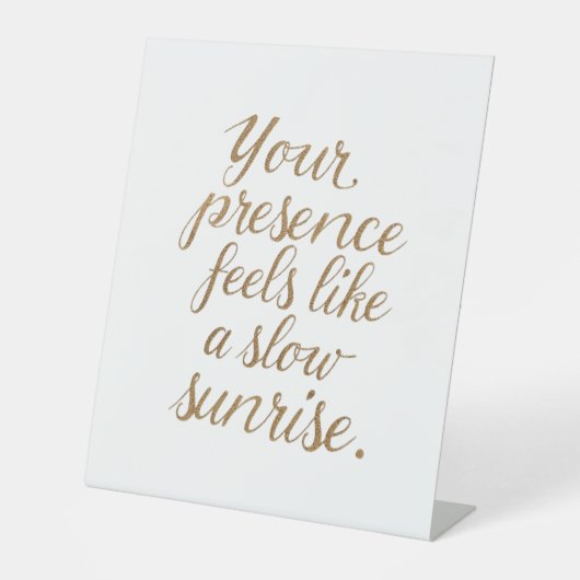 Signe De Table Your Presence: A Slow Sunrise (Recto)