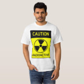 SIGNE RADIOACTIVE TRÈS AMUSANTE ATTENTION T-shirt (Devant entier)