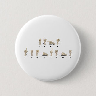 SignLanguageAmeslan062511 Ronde Button 5,7 Cm