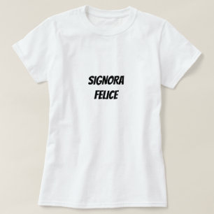 Signora felice   Fijne dame T-shirt