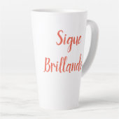 sigue brillando Latte Mug (Angle droit)