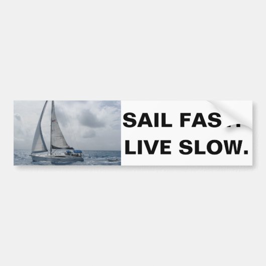 Sil Fast. Leef langzaam. Bumpersticker (Voorkant)