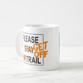 S'il vous plaît "SORTEZ" Sentier Café / Thé Mug (Devant gauche)
