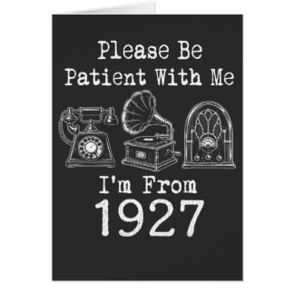 S'il Vous Plaît Soyez Patient Je Suis De 1927 Anni