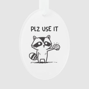 S'Il Vous Plaît Utiliser - Funny Racoon Sarcastiqu