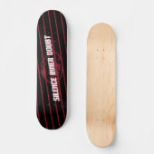Silence Inner Doubt Motivatie typografische kunst Skateboard (Voorkant)