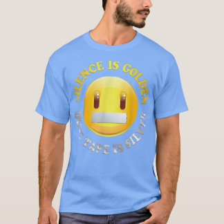 Silence Is Golden Duct Tape Is Silver T-shirt 243