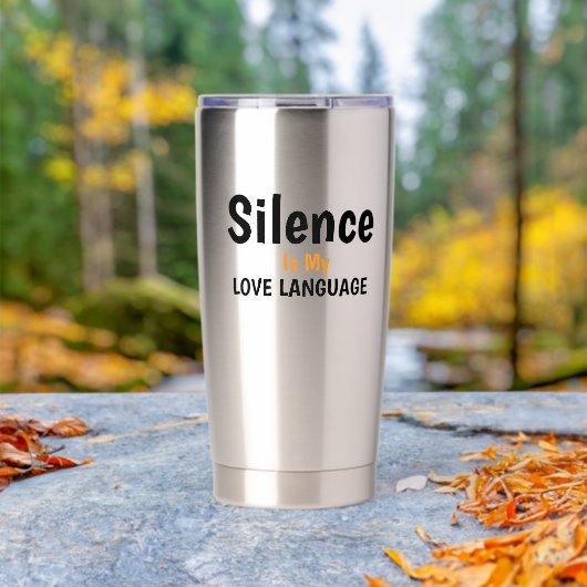 Silence Is My Love Language Quote Design Geïsoleerde Drinkbeker (Buiten (Gedraaid) )