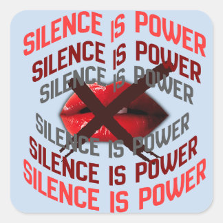 Silence Is Power Bold Typography Art Vierkante Sticker