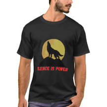 Silence is Power Tee