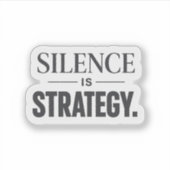 Silence Is Strategy –Minimalist Motivational  Sticker (Voorkant)