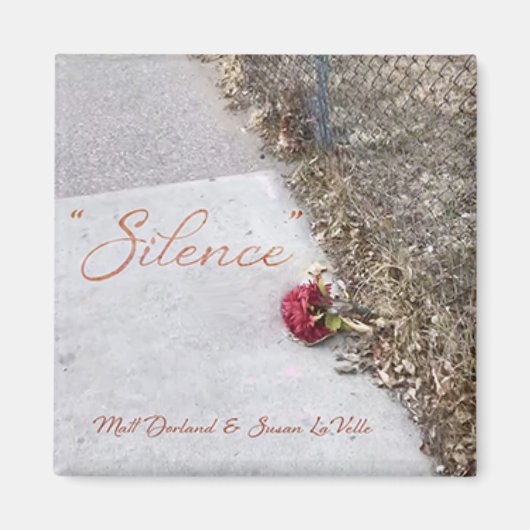 "Silence" MAGNET (Devant)