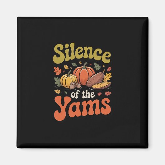 Silence Of The Yams Thanksgiving Funny Pun Turkey Magneet (Voorkant)