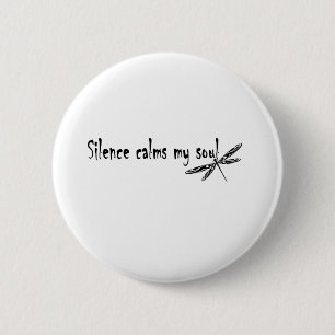 SILENCE ROEPT MIJN SOUL RONDE BUTTON 5,7 CM