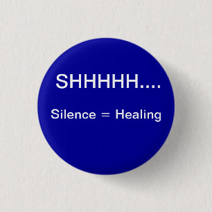 SIlence staat gelijk aan helen Ronde Button 3,2 Cm