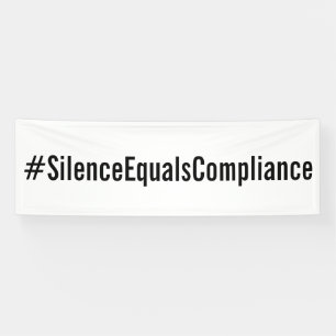 #SilenceEqualsCompliance Politiek Protest Maart Spandoek