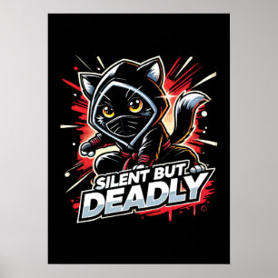 Silent But Deadly - Schattigee Ninja Cat Poster