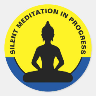 SILENT Meditation in Progress & Buddha Mindfulness Ronde Sticker