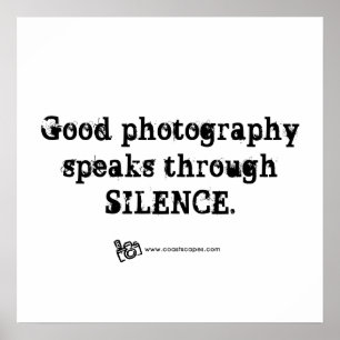 Silent Photography Quote Poster