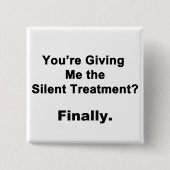 Silent Treatment Vierkante Button 5,1 Cm (Voorkant)