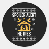 Siler Alert He Dies Funny Christian Ronde Sticker (Voorkant)