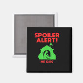Siler Alert He Dies Funny Christmas  Magneet (Voorkant / Achterkant)