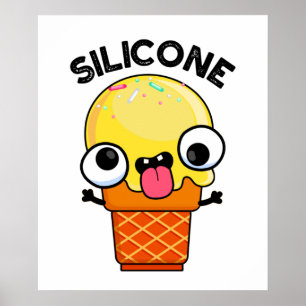 Silicone Funny Ice Cream Cone Pun Poster