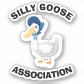 Silly Goose Association Funny Waterproof Sticker (Devant)