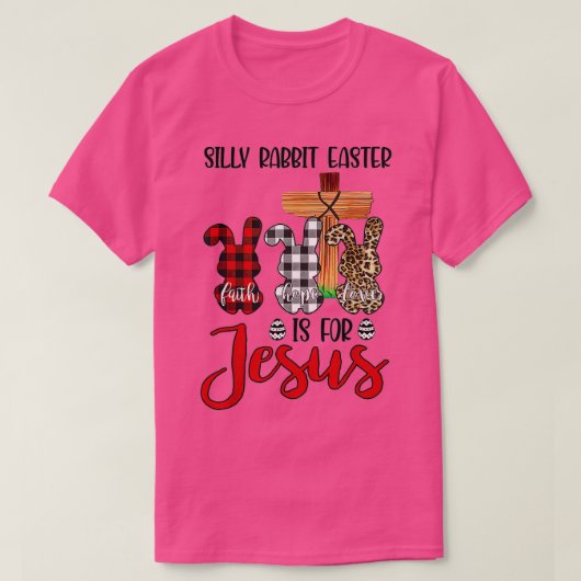 Silly Rabbit Easter Is For Jesus Easter Day Leopar T-shirt (Design voorkant)