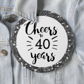 Silver Glitter Cheers tot 40 jaar Ronde Button 6,0 Cm (In situ)