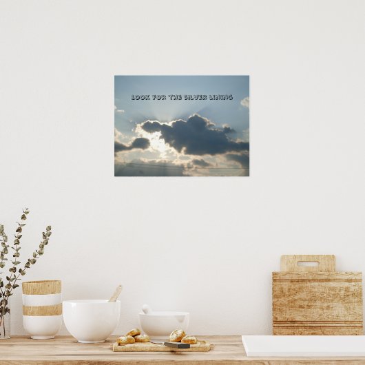 SILVER LINDING CLOUDS poster (Keuken)