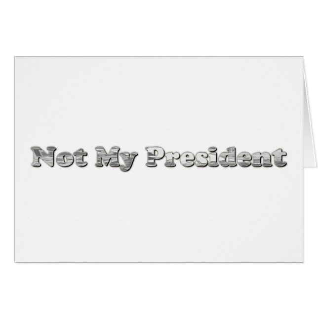 silver Not My President (Devant horizontal)