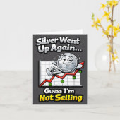 Silver Went Up Again Funny Not Selling Stacker  Kaart (Gele Bloem)