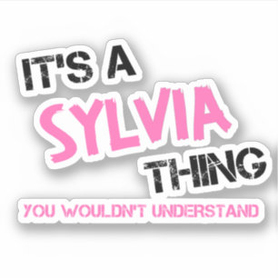 Silvia dat je naam niet zou begrijpen sticker