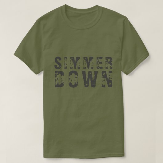 SIMMER DOWN T-Shirt (Design voorkant)