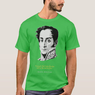 Simon Bolivar Quote T-shirt