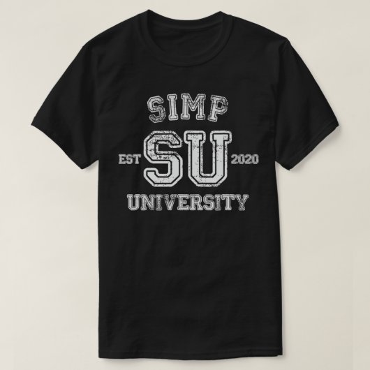 Simp University Funny Simp Nation Meme SIMP T-shirt (Design voorkant)