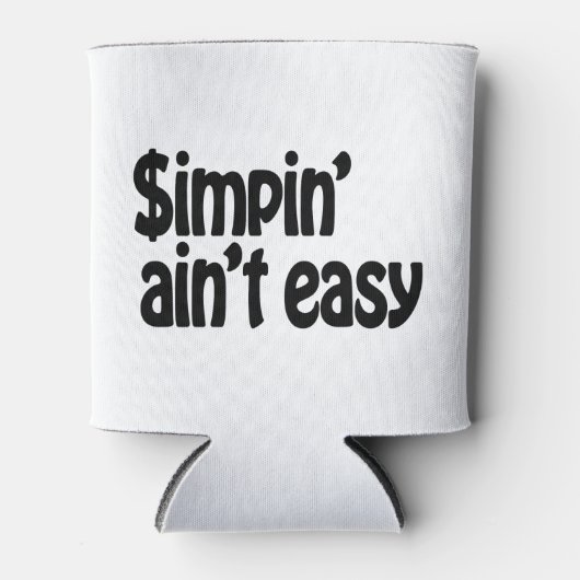 Simpin' Ain't Easy Blikjeskoeler (Voorkant)