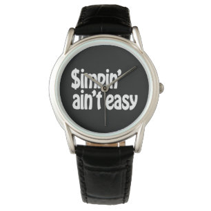Simpin' Ain't Easy Horloge