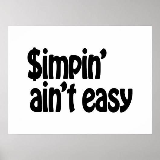 Simpin' Ain't Easy Poster (Voorkant)