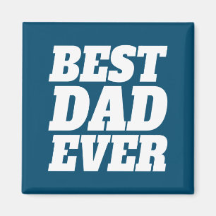 Simple Best Dad Ever Father's Day   Magnet