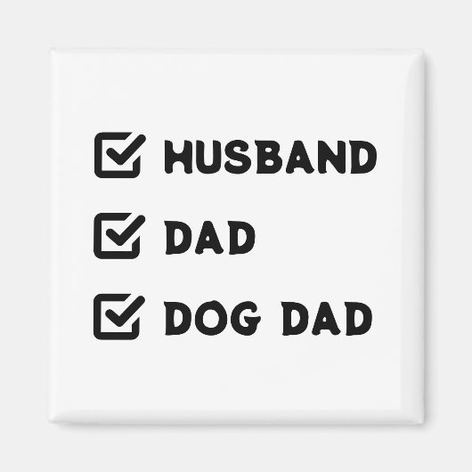 Simple Cute Funny Checkbox Husband, papa, Dog dad Magneet (Voorkant)