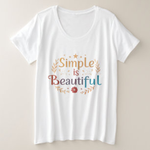 Simple est Beau – T-Shirt Grande Taille pour Femme
