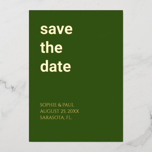 Simple Forest Green Save the Date Foil Invitation (Recto)