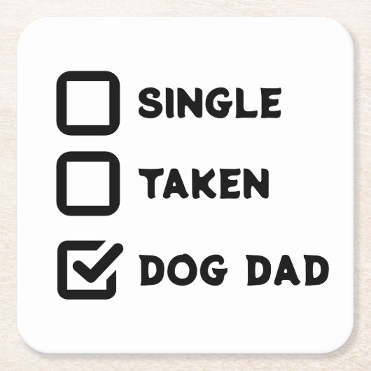 Simple Funny Checkbox Single, Take, Dog dad Vierkante Kartonnen Onderzetter (Voorkant)