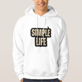 Simple life  hoodie
