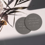 Simple minimaliste Ne prenez pas mon verre Je dans<br><div class="desc">Le design présente une police manuscrite et un design moderne minimaliste. Conçu pour coordonner avec pour la collection de Faire-part de mariage "SERENA". Pour déplacer le texte ou modifier la taille, la police ou la couleur, cliquez sur "Cliquez pour customiser plus loin". Voir le lien de collection sur cette page...</div>